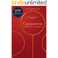 Quidditch a través de los tiempos: Harry Potter Libro de la Biblioteca Hogwarts (Un libro de la biblioteca de Hogwarts…